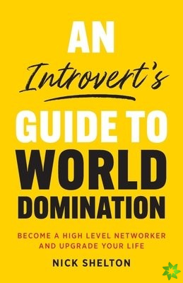 Introvert's Guide to World Domination