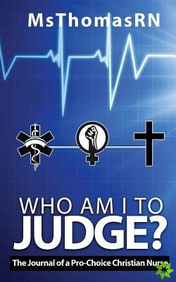 Who am I to Judge?