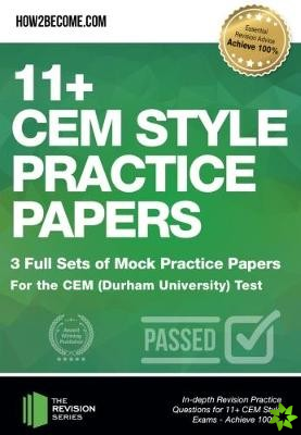 11+ CEM Style Practice Papers: 3 Full Sets of Mock Practice Papers for the CEM (Durham University) Test