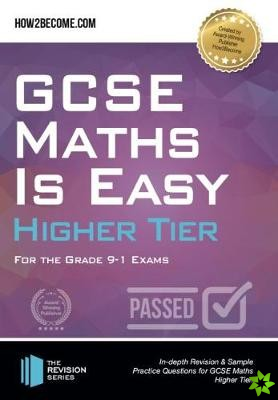 GCSE Maths is Easy Higher Tier