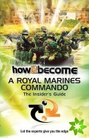 How 2 Become a Royal Marines Commando