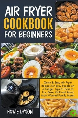 Air Fryer Cookbook For Beginners