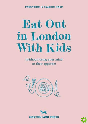 Eat Out In London With Kids