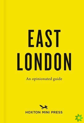 Opinionated Guide To East London