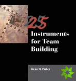 25 Instruments for Team Building