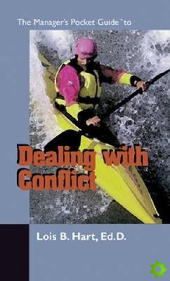 Manager's Pocket Guide to Dealing with Conflict