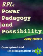 Recognition of Prior Learning Power, Pedagogy and Possibility