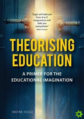 Theorising Education