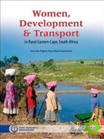Women, Development and Transport in Rural Eastern Cape, South Africa