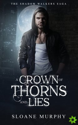Crown of Thorns and Lies