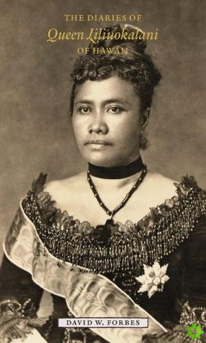 Diaries of Queen Liliuokalani of Hawaii, 1885-1900