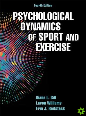 Psychological Dynamics of Sport and Exercise