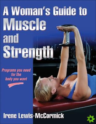 Woman's Guide to Muscle and Strength