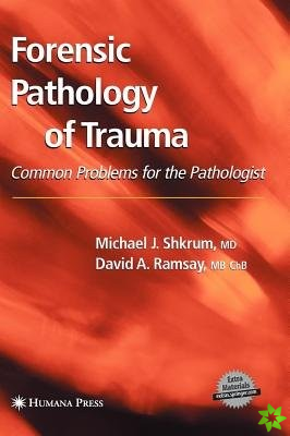Forensic Pathology of Trauma