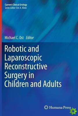 Robotic and Laparoscopic Reconstructive Surgery in Children and Adults