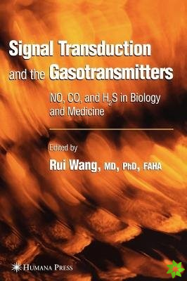 Signal Transduction and the Gasotransmitters