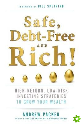 Safe, Debt-Free, and Rich!