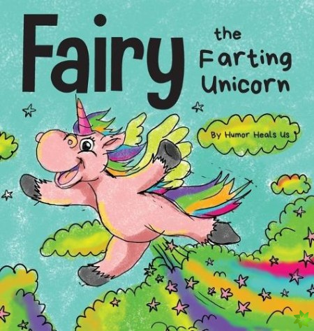 Fairy the Farting Unicorn