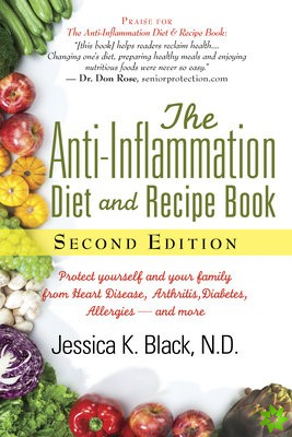 Anti-Inflammation Diet and Recipe Book, Second Edition