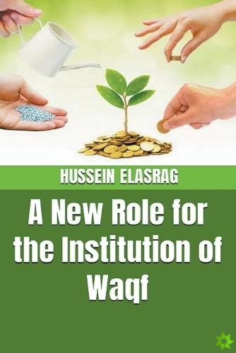 New Role for the Institution of Waqf