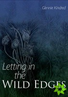 Letting in the Wild Edges