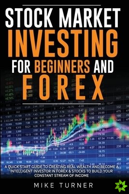 Stock Market Investing for Beginners and Forex
