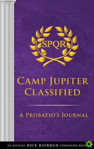 Trials of Apollo: Camp Jupiter Classified-An Official Rick Riordan Companion Book