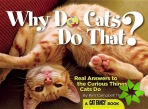 Why Do Cats Do That?