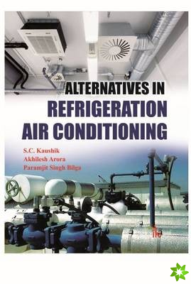 Alternatives in Refrigeration and Air Conditioning
