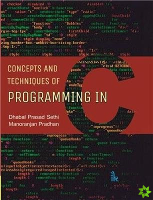 Concepts and Techniques of Programming in C