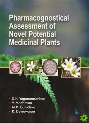 Pharmacognostical Assessment of Novel Potential Medicinal Plants