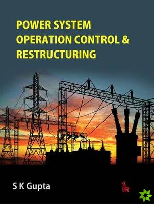 Power System Operation Control & Restructuring