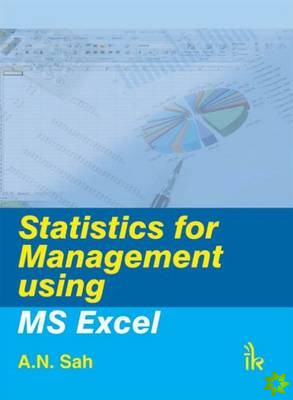 Statistics for Management Using MS Excel