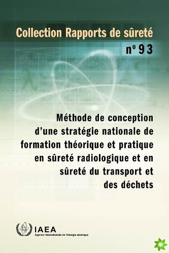 Methodology for Establishing a National Strategy for Education and Training in Radiation, Transport and Waste Safety