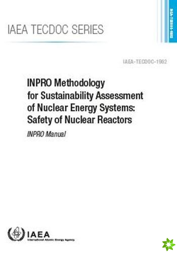 INPRO Methodology for Sustainability Assessment of Nuclear Energy Systems: Safety of Nuclear Reactors