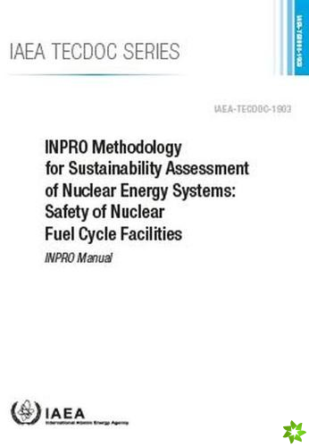INPRO Methodology for Sustainability Assessment of Nuclear Energy Systems: Safety of Nuclear Fuel Cycle Facilities
