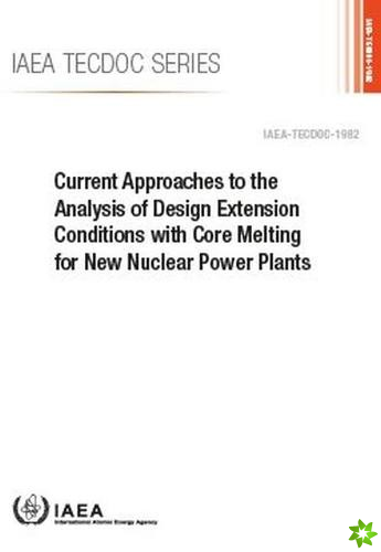 Current Approaches to the Analysis of Design Extension Conditions with Core Melting for New Nuclear Power Plants
