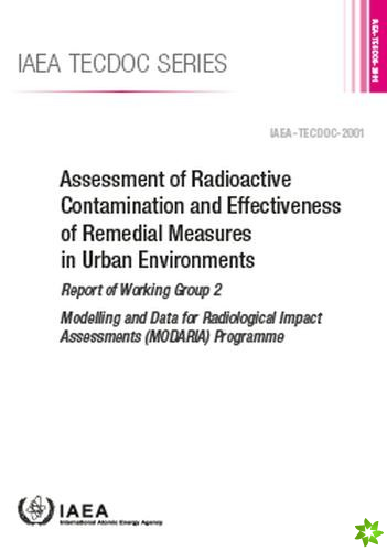 Assessment of Radioactive Contamination and Effectiveness of Remedial Measures in Urban Environments