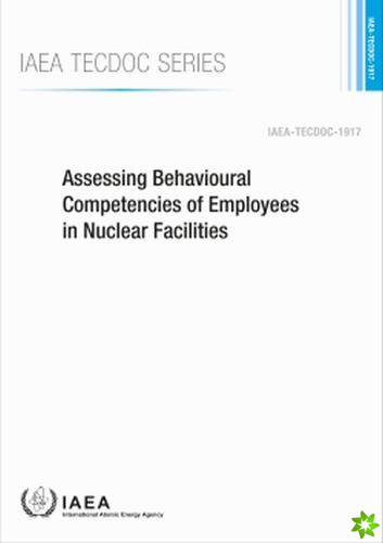 Assessing Behavioural Competencies of Employees in Nuclear Facilities