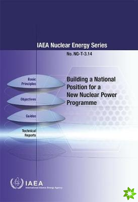 Building a National Position for a New Nuclear Power Programme
