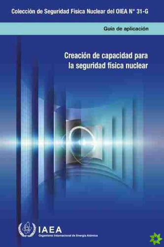 Building Capacity for Nuclear Security (Spanish Edition)