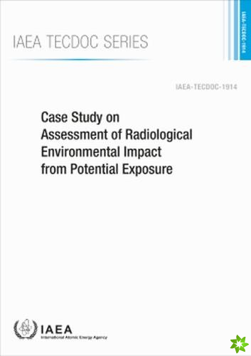 Case Study on Assessment of Radiological Environmental Impact from Potential Exposure