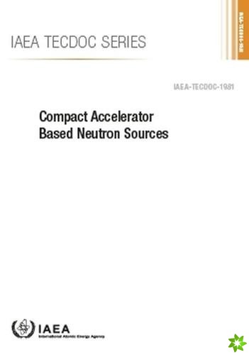 Compact Accelerator Based Neutron Sources