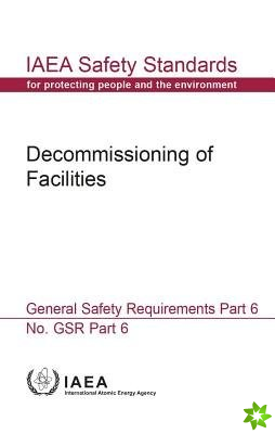 Decommissioning of facilities general safety requirements