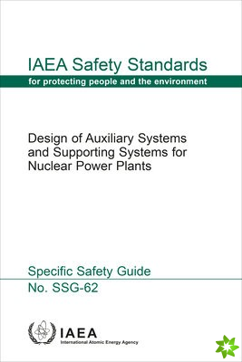 Design of Auxiliary Systems and Supporting Systems for Nuclear Power Plants