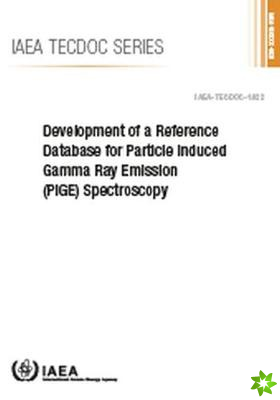Development of a Reference Database for Particle Induced Gamma Ray Emission (PIGE) Spectroscopy