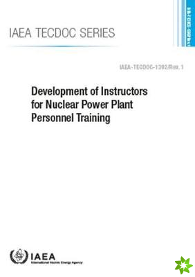 Development of Instructors for Nuclear Power Plant Personnel Training