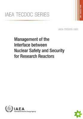 Management of the Interface between Nuclear Safety and Security for Research Reactors