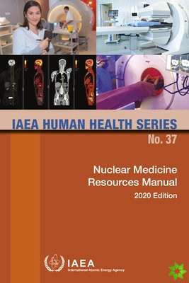 Nuclear Medicine Resources Manual 2020 Edition