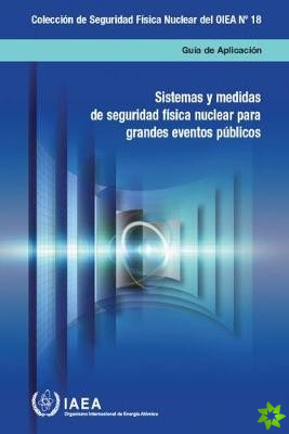 Nuclear Security Systems and Measures for Major Public Events (Spanish Edition)